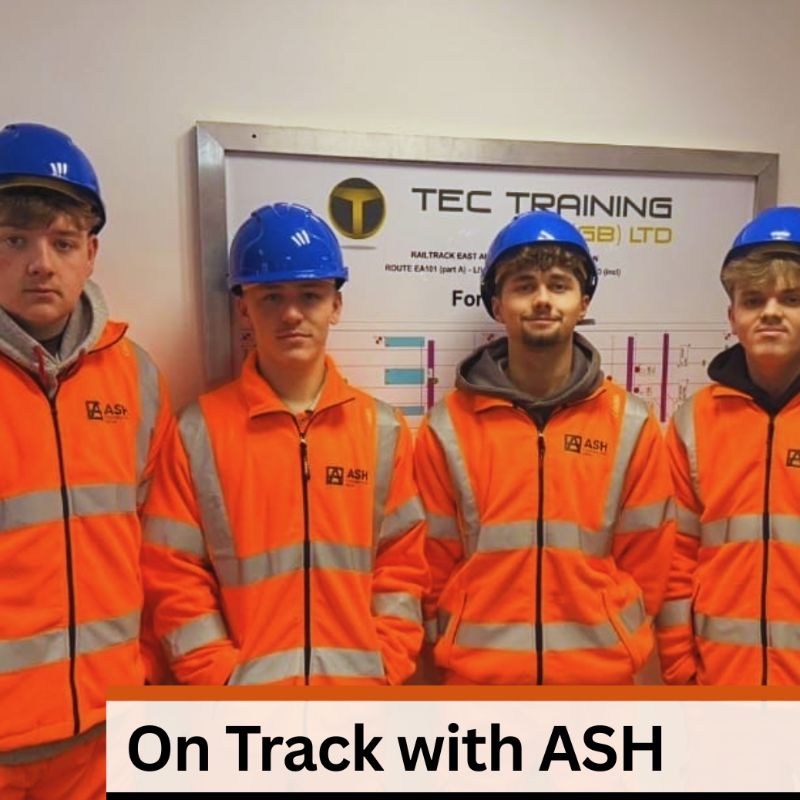 On Track with ASH - ASH Construction Group Ltd news